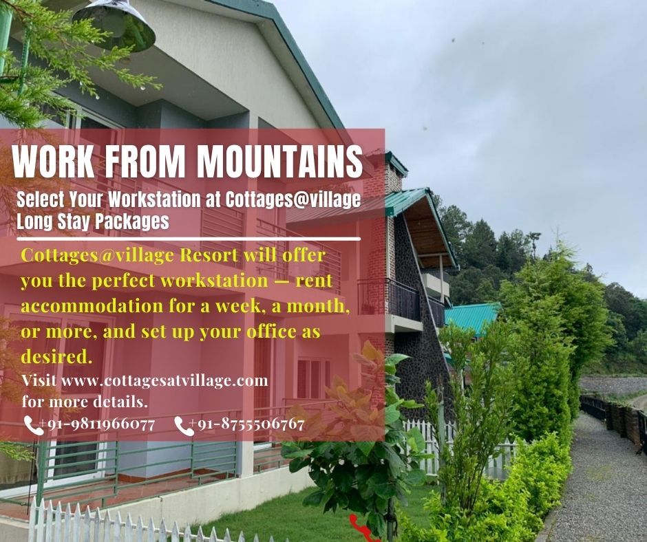 Work from Mountains - Select Your Workstation at Cottages@village Long Stay Packages
